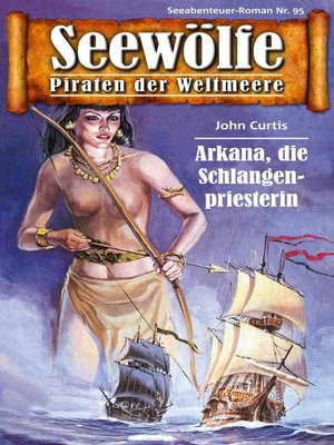 cover image of Seewölfe--Piraten der Weltmeere 95